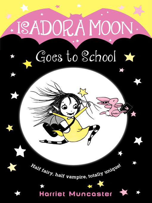 Title details for Isadora Moon Goes to School by Harriet Muncaster - Available